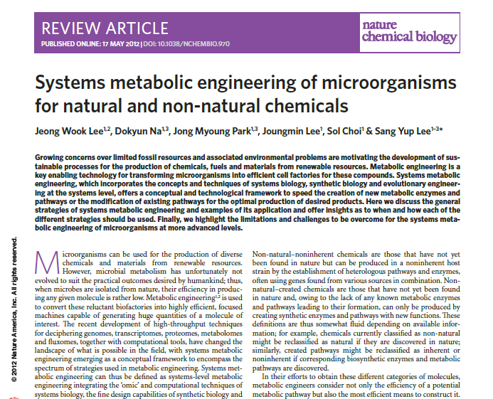 Systems metabolic engineering of microorganisms for natural and nonnatural chemicals (Nature Chemical Biology, 2012) (JCR 5%)